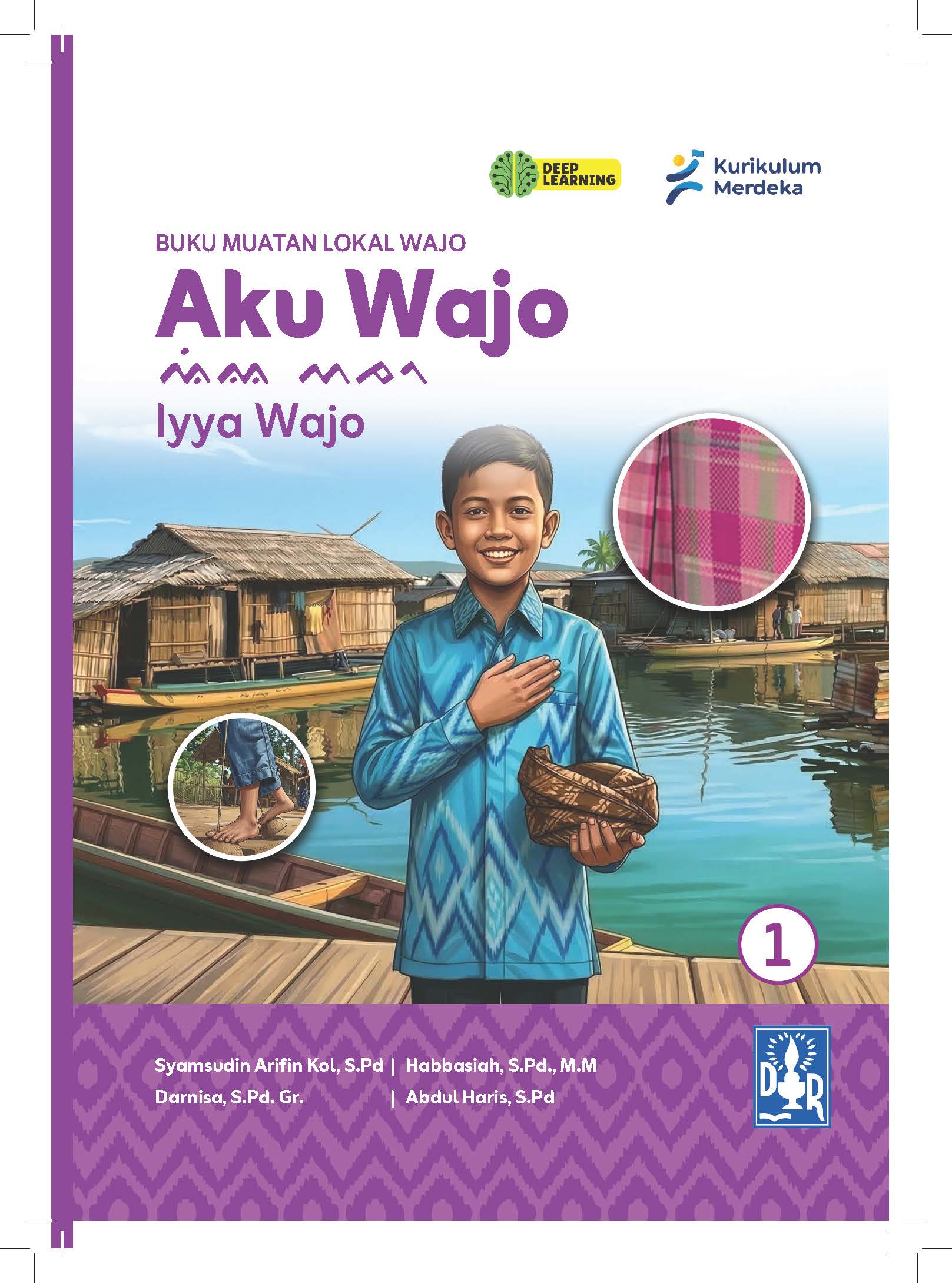 BUKU MUATAN LOKAL WAJO Aku Wajo Iyya Wajo